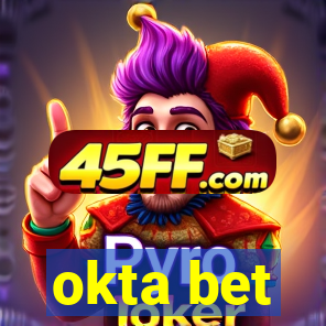 okta bet